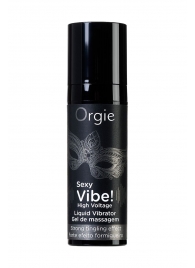 Гель для массажа ORGIE Sexy Vibe High Voltage с эффектом вибрации - 15 мл. - ORGIE - купить с доставкой в Череповце
