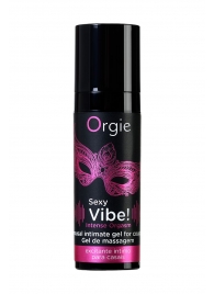 Гель для массажа ORGIE Sexy Vibe Intense Orgasm - 15 мл. - ORGIE - купить с доставкой в Череповце