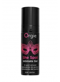 Интимный гель для G-точки ORGIE She Spot с возбуждающим эффектом - 15 мл. - ORGIE - купить с доставкой в Череповце