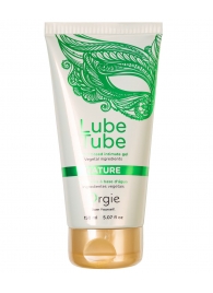 Интимный гель на водной основе Lube Tube Nature - 150 мл. - ORGIE - купить с доставкой в Череповце