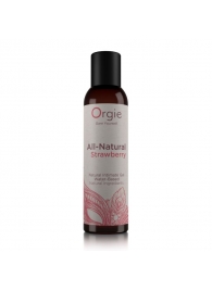 Интимный гель на водной основе All-Natural Strawberry с ароматом клубники - 150 мл. - ORGIE - купить с доставкой в Череповце