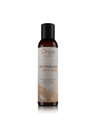 Интимный гель на водной основе Orgie All-Natural Ultra Slide - 150 мл. - ORGIE - купить с доставкой в Череповце