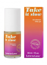 Пролонгирующий гель для мужчин Take It Slow - 30 мл. - Love to Love - купить с доставкой в Череповце