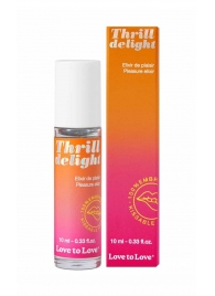 Возбуждающий гель Thrill Delight - 10 мл. - Love to Love - купить с доставкой в Череповце